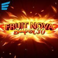 Fruit Super Nova 30